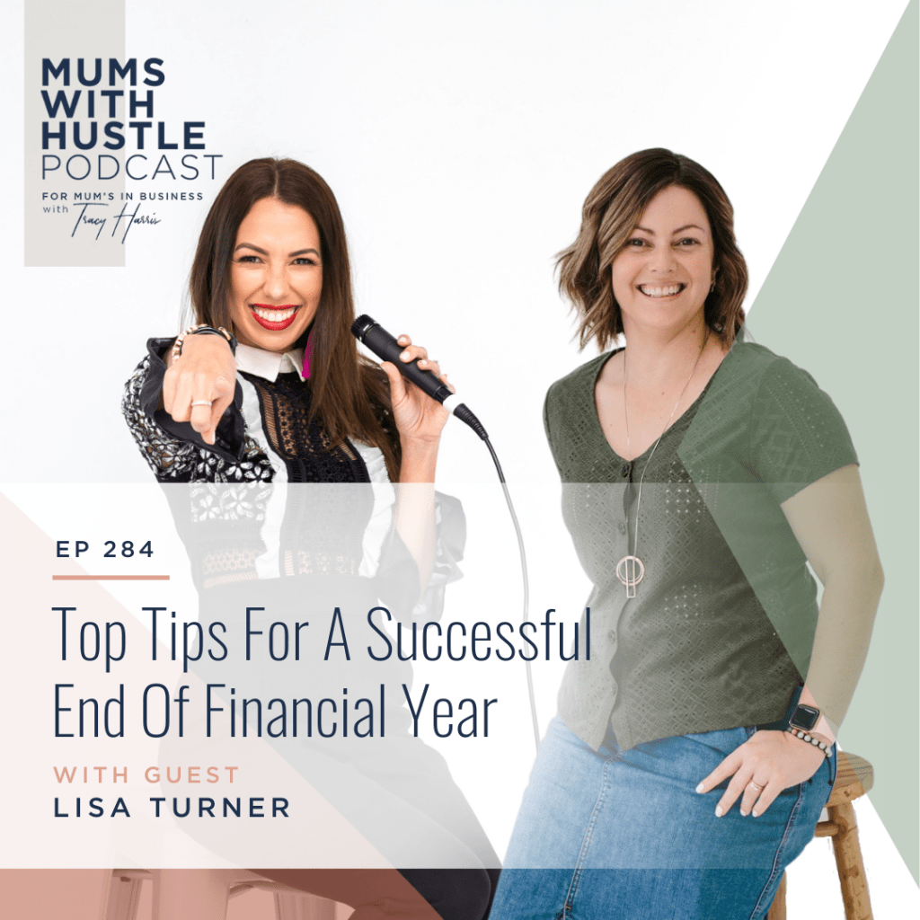 Lisa Turner and Tracy Harris on a podcast cover, Lisa is wearing a green top and Tracey, black. Podcast title - Top Tips for a successful end of financial year.