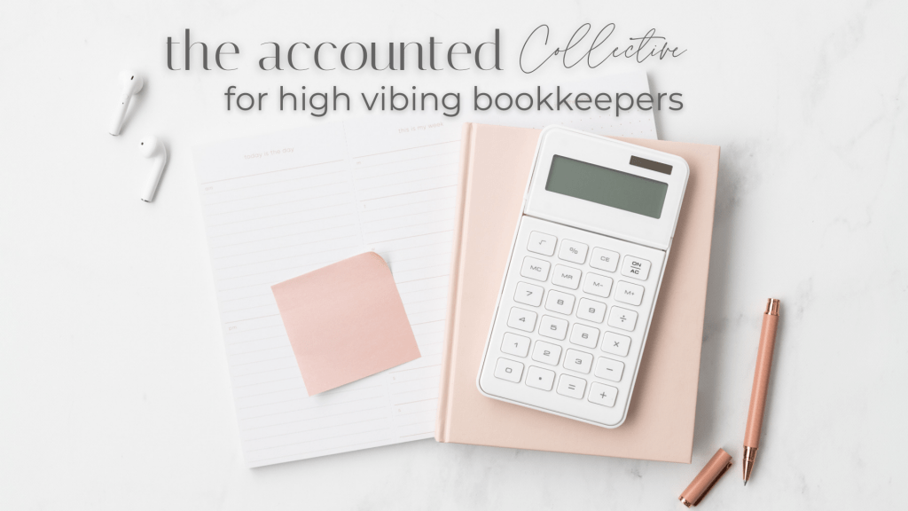 grey marble desk with notepad and peach journal white calculator and other accessories. grey text overlay the accounted collective for high vibing bookkeepers