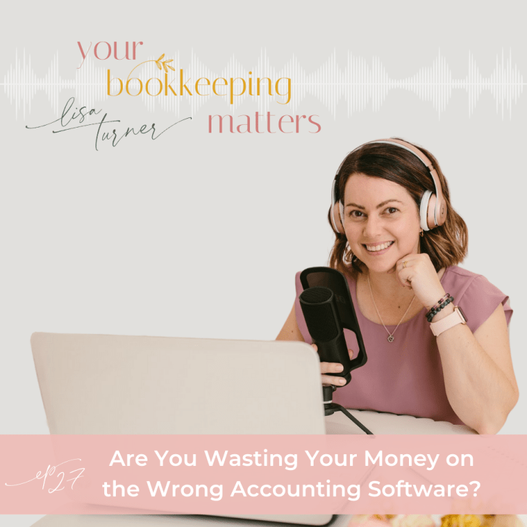 #27 Are You Wasting Your Money on the Wrong Accounting Software?