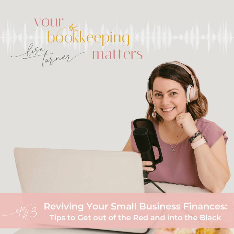 #43 Reviving Your Small Business Finances: Tips to Get out of the Red and into the Black